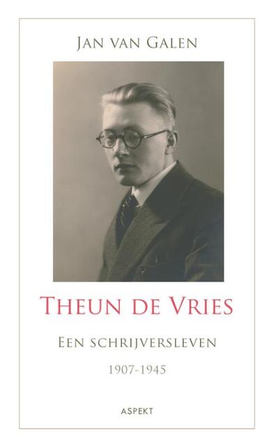 Theun de Vries - Jan van Galen Theun de Vries - Jan van Galen