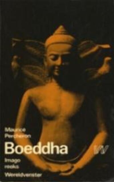 Boeddha - Maurice Percheron, Simon Vinkenoog Boeddha - Maurice Percheron, Simon Vinkenoog