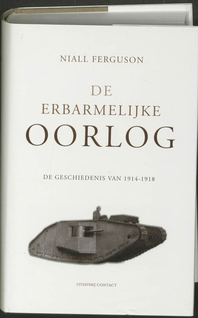 De erbarmelijke oorlog - N. Ferguson De erbarmelijke oorlog - N. Ferguson