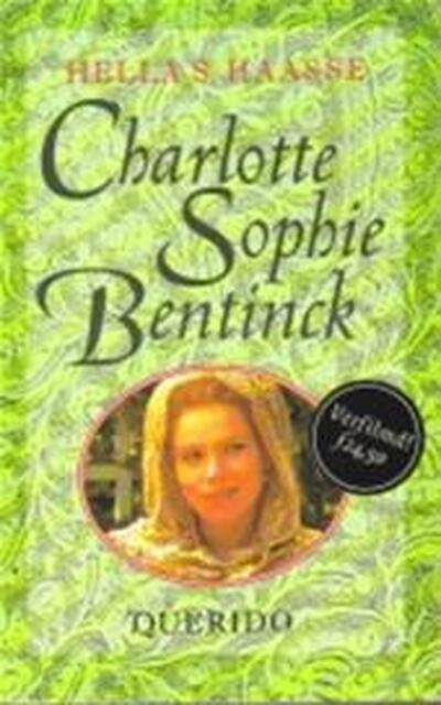 Charlotte Sophie Bentinck - Hella Haasse Charlotte Sophie Bentinck - Hella Haasse