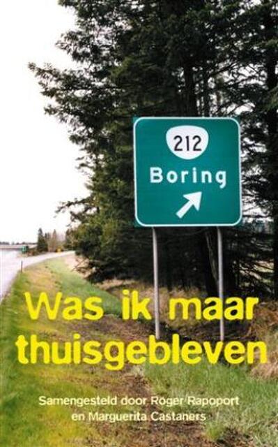 Was ik maar thuisgebleven - Was ik maar thuisgebleven -