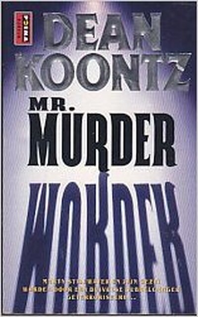 Mr. Murder - Dean Ray Koontz Mr. Murder - Dean Ray Koontz