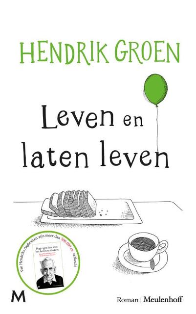 Leven en laten leven - Hendrik Groen Leven en laten leven - Hendrik Groen
