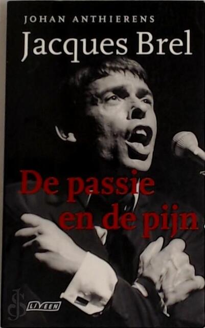 Jacques Brel - Johan Anthierens Jacques Brel - Johan Anthierens