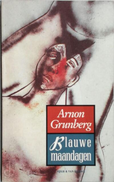 Blauwe maandagen - Arnon Grunberg Blauwe maandagen - Arnon Grunberg