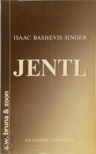 Jentl - Isaac Bashevis Singer Jentl - Isaac Bashevis Singer