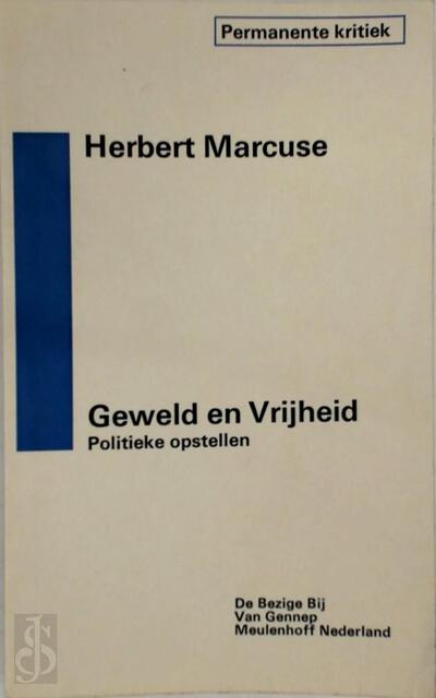 Geweld en vrijheid - Herbert Marcuse Geweld en vrijheid - Herbert Marcuse