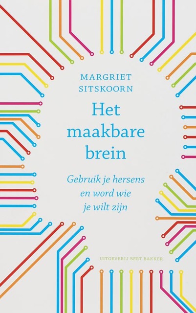 Het maakbare brein - Margriet Sitskoorn Het maakbare brein - Margriet Sitskoorn