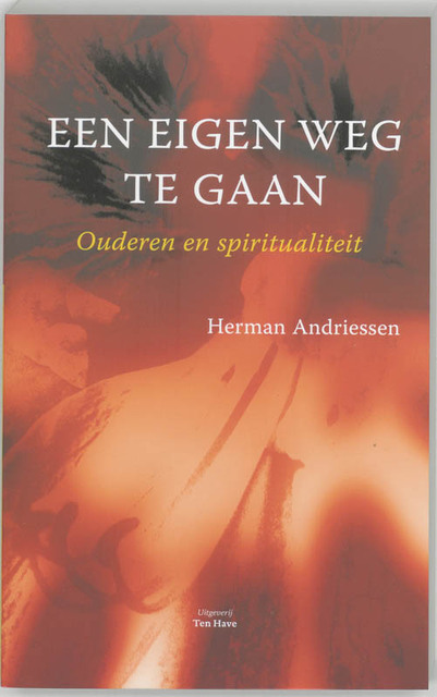 Een eigen weg te gaan - Herman Andriessen Een eigen weg te gaan - Herman Andriessen