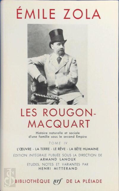 Les Rougon-Macquart - Tome IV - Emile Zola Les Rougon-Macquart - Tome IV - Emile Zola