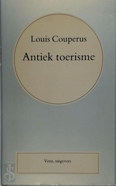 Antiek toerisme - Louis Couperus Antiek toerisme - Louis Couperus