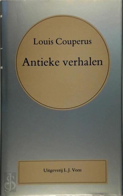 Antieke verhalen - Louis Couperus Antieke verhalen - Louis Couperus