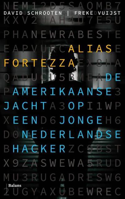 Alias Fortezza - David Schrooten, Freke Vuijst Alias Fortezza - David Schrooten, Freke Vuijst