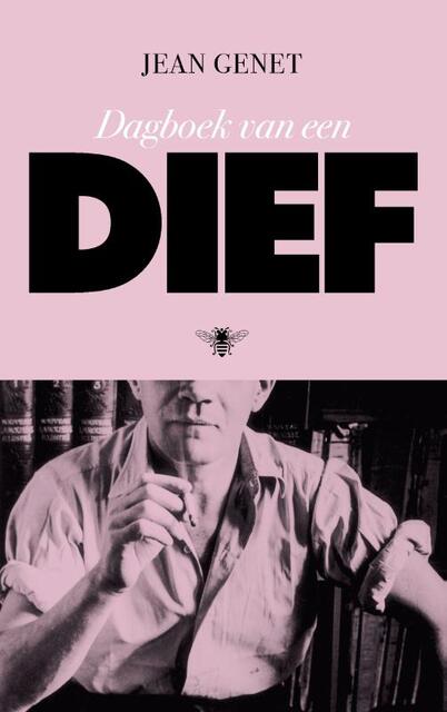 Dagboek van een dief - Jean Genet Dagboek van een dief - Jean Genet