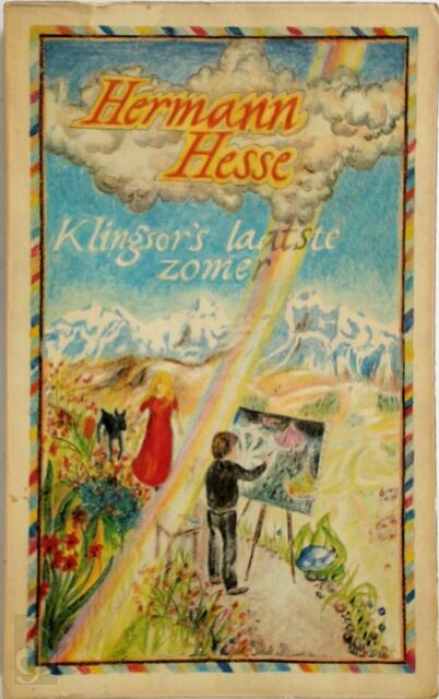 Klingsor's laatste zomer - Hermann Hesse Klingsor's laatste zomer - Hermann Hesse
