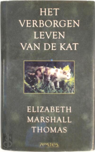 Het verborgen leven van de kat - E.M. Thomas Het verborgen leven van de kat - E.M. Thomas