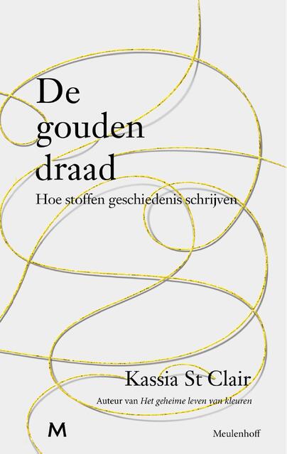 De gouden draad - Kassia St Clair De gouden draad - Kassia St Clair