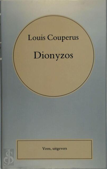 Volledige werken/ 23 - Dionyzos - Louis Couperus Volledige werken/ 23 - Dionyzos - Louis Couperus