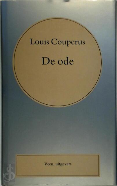 Volledige werken/ 40 - De ode - Louis Couperus Volledige werken/ 40 - De ode - Louis Couperus