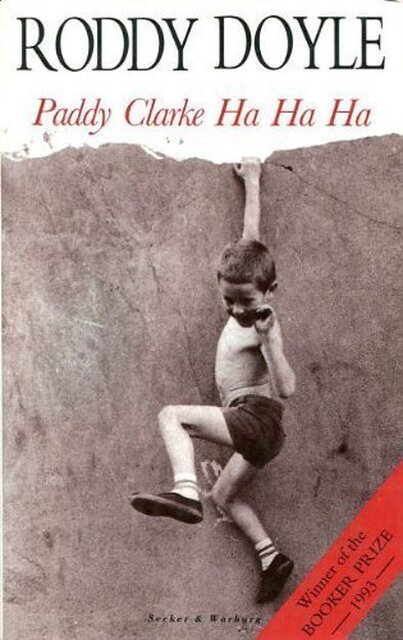 Paddy Clarke Ha Ha Ha - Roddy Doyle Paddy Clarke Ha Ha Ha - Roddy Doyle