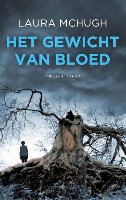 Het gewicht van bloed - Laura McHugh Het gewicht van bloed - Laura McHugh