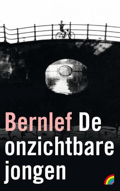 De onzichtbare jongen - Bernlef, J. Bernlef De onzichtbare jongen - Bernlef, J. Bernlef