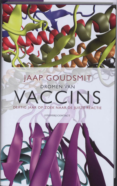 Dromen van vaccins - Jaap Goudsmit Dromen van vaccins - Jaap Goudsmit