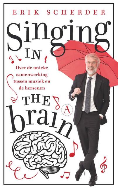 Singing in the brain - Erik Scherder Singing in the brain - Erik Scherder