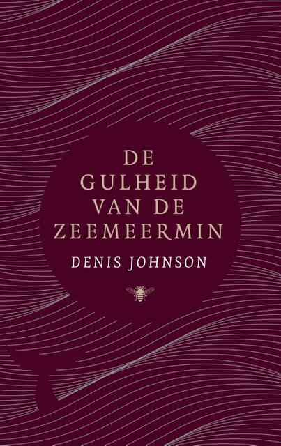 De gulheid van de zeemeermin - Denis Johnson De gulheid van de zeemeermin - Denis Johnson