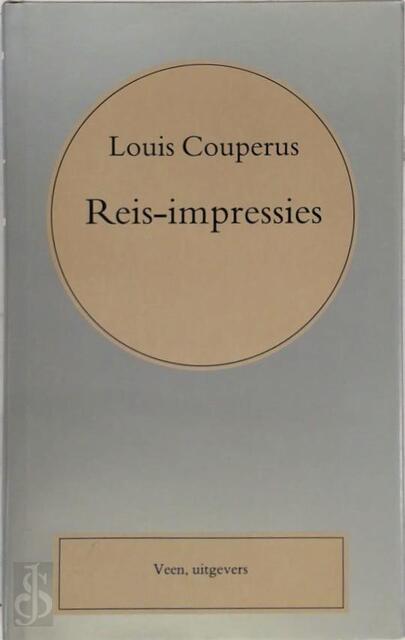 Reis-impressies - Louis Couperus Reis-impressies - Louis Couperus