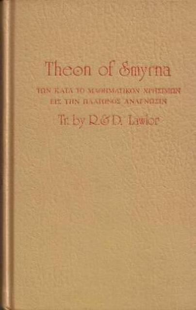 Mathematics Useful for Understanding Plato - Theon (Of Smyrna.), Christos Toulis Mathematics Useful for Understanding Plato - Theon (Of Smyrna.), Christos Toulis
