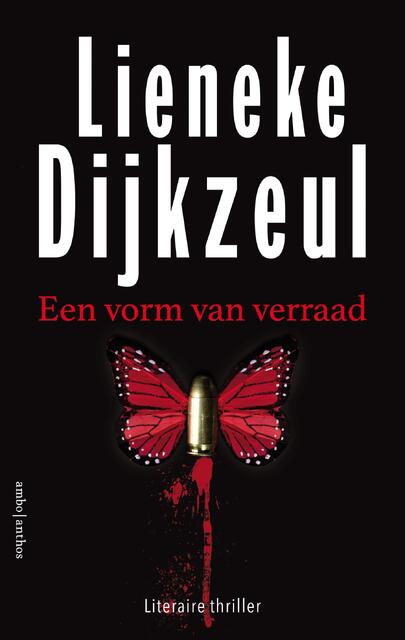 Een vorm van verraad - Lieneke Dijkzeul Een vorm van verraad - Lieneke Dijkzeul