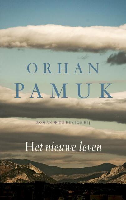 Het nieuwe leven - Orhan Pamuk Het nieuwe leven - Orhan Pamuk