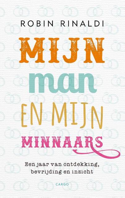Mijn man en mijn minnaars - Robin Rinaldi Mijn man en mijn minnaars - Robin Rinaldi