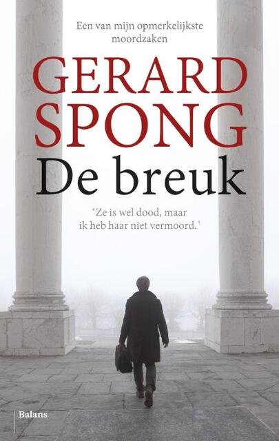 De breuk - Gerard Spong De breuk - Gerard Spong