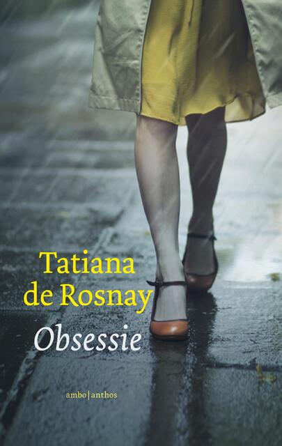 Obsessie - Tatiana de Rosnay Obsessie - Tatiana de Rosnay