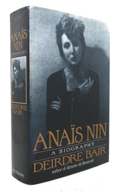 Anaïs Nin - Deirdre Bair Anaïs Nin - Deirdre Bair