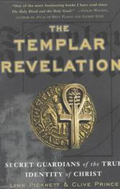 The Templar Revelation - Lynn Picknett The Templar Revelation - Lynn Picknett