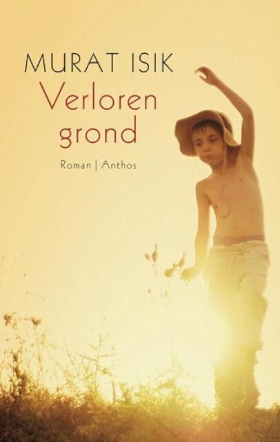 Verloren grond - Murat Isik Verloren grond - Murat Isik