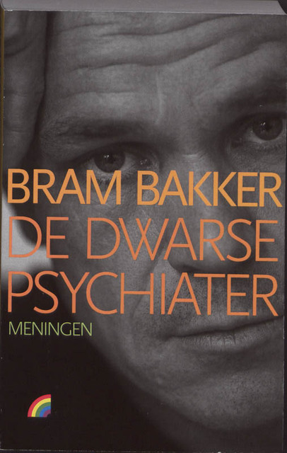 De dwarse psychiater - Bram Bakker De dwarse psychiater - Bram Bakker