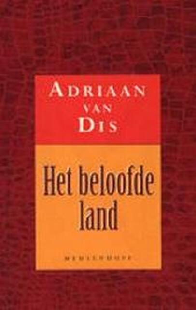 Het beloofde land - Adriaan van Dis Het beloofde land - Adriaan van Dis