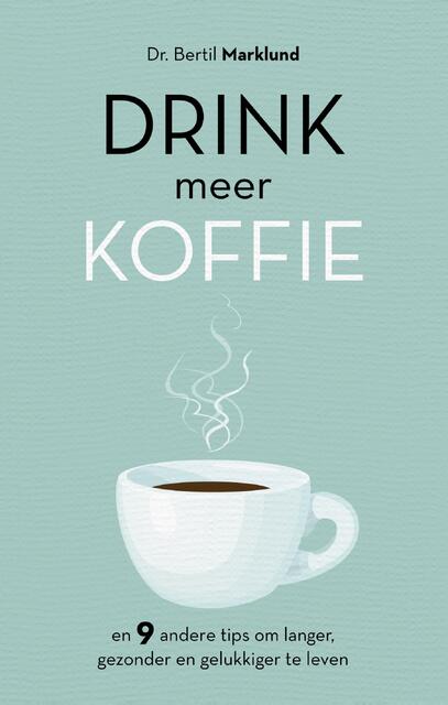 Drink meer koffie - Bertil Marklund Drink meer koffie - Bertil Marklund