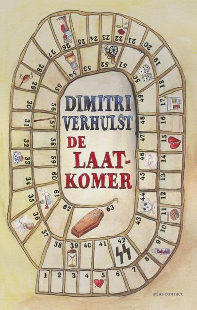 De laatkomer - Dimitri Verhulst De laatkomer - Dimitri Verhulst