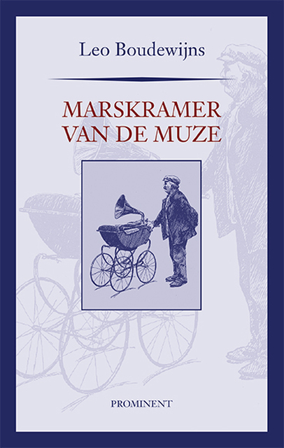 Marskramer van de Muze - Leo Boudewijns Marskramer van de Muze - Leo Boudewijns