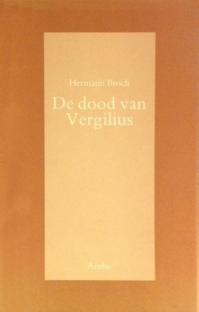 De dood van Vergilius - Hermann Broch De dood van Vergilius - Hermann Broch
