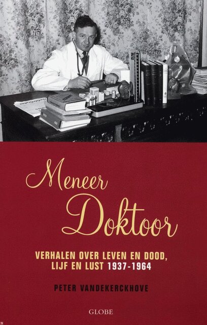 Meneer doktoor - Peter Vandekerckhove, Piet de Moor Meneer doktoor - Peter Vandekerckhove, Piet de Moor