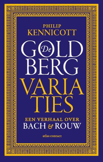 De Goldbergvariaties - Philip Kennicott De Goldbergvariaties - Philip Kennicott