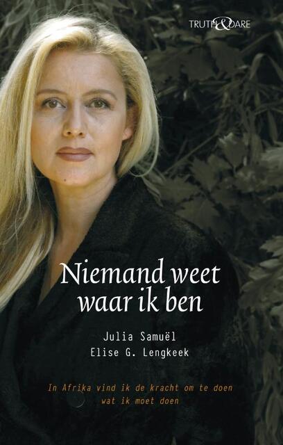 Niemand weet waar ik ben - Julia Samuel Niemand weet waar ik ben - Julia Samuel