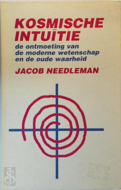 Kosmische intuïtie - Jacob Needleman, I. van Wilsum-huisjes Kosmische intuïtie - Jacob Needleman, I. van Wilsum-huisjes