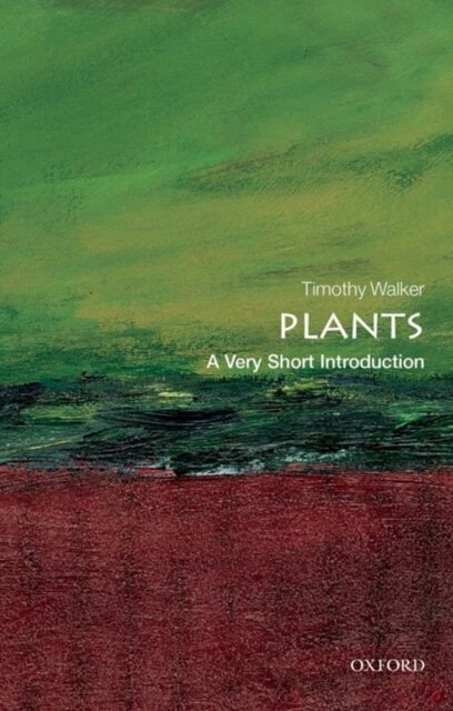 Plants: a very short introduction - timothy walker Plants: a very short introduction - timothy walker